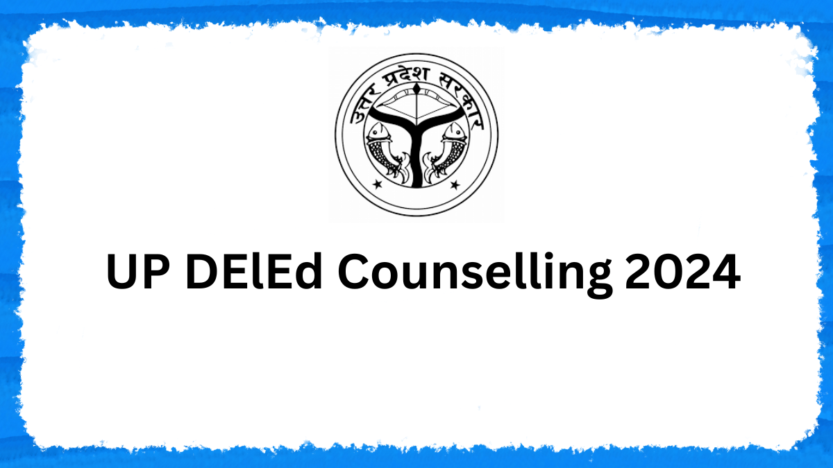 UP DElEd Counselling 2024