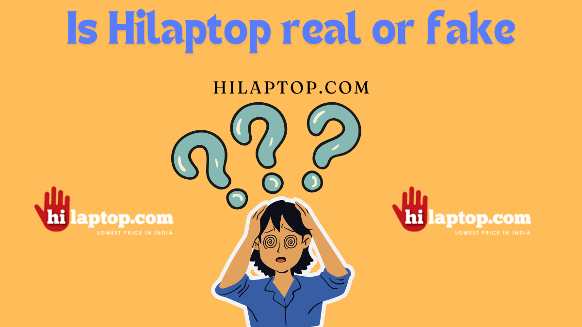 Is HiLaptop Genuine?